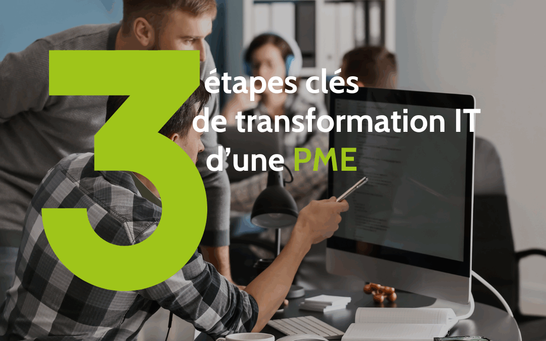 De la panne à la performance : la transformation IT d’une PME en 3 étapes clés