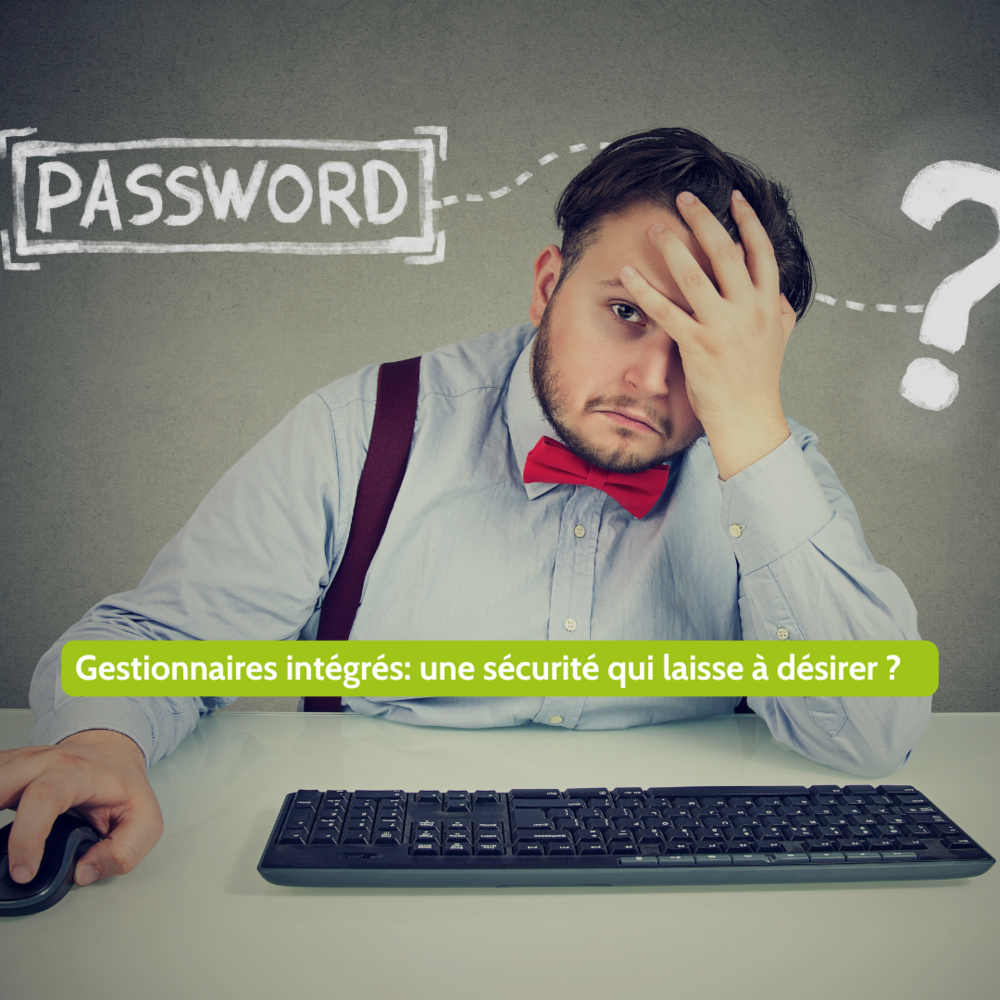 Votre navigateur, un faux allié pour vos mots de passe ?